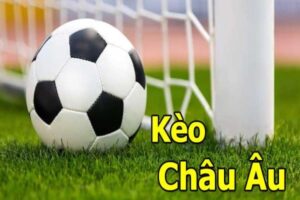 Kèo Châu Âu là gì? Cách đọc kèo Châu Âu chuẩn nhất!