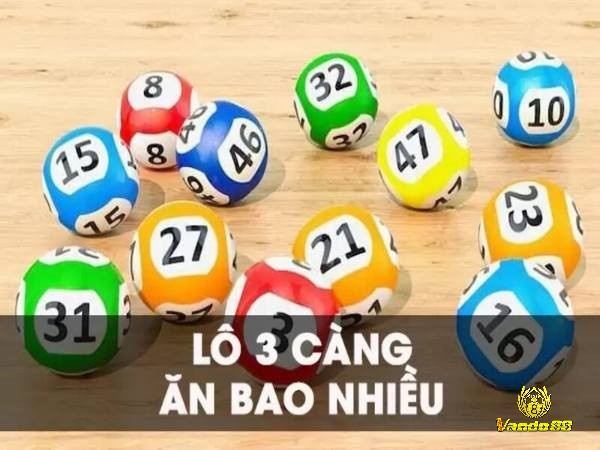 Nắm rõ cách tính điểm lô 3 càng để đặt cược 