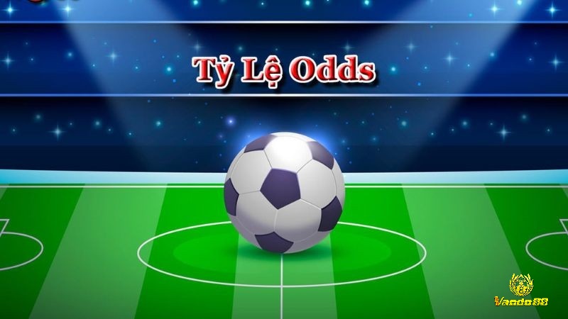 Tỷ lệ odds rung liên tục nên người chơi cần lưu ý