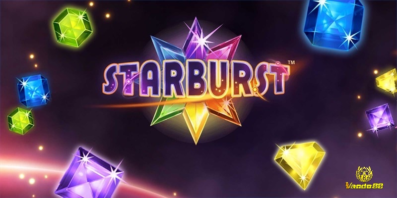 Starburst là một trò chơi slot game phổ biến và được yêu thích nhất hiện nay