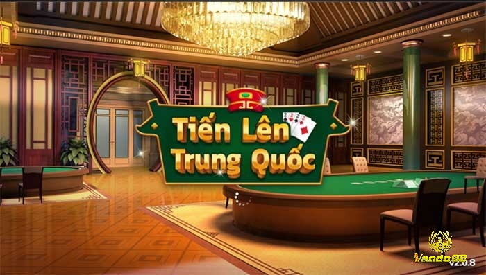 Khám phá luật chơi bài tiến lên Trung Quốc tại vando88!