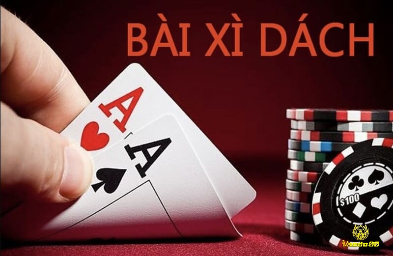 Thuật ngữ dùng trong bài xì dách và giải đáp ý nghĩa cùng vando88