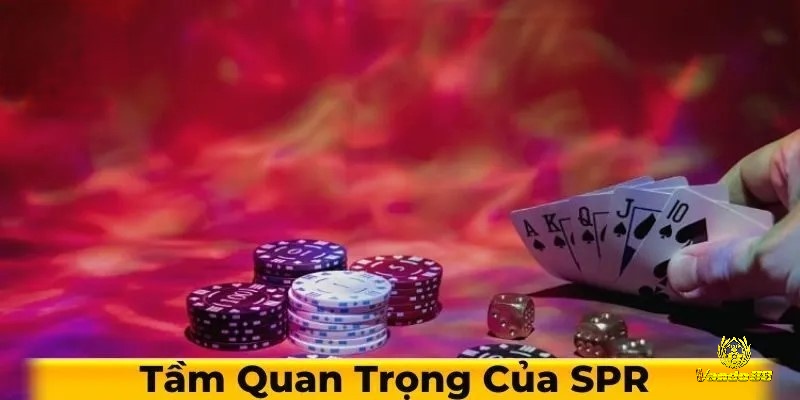 Đánh giá tầm quan trọng của việc sử dụng SPR trong trò chơi Poker