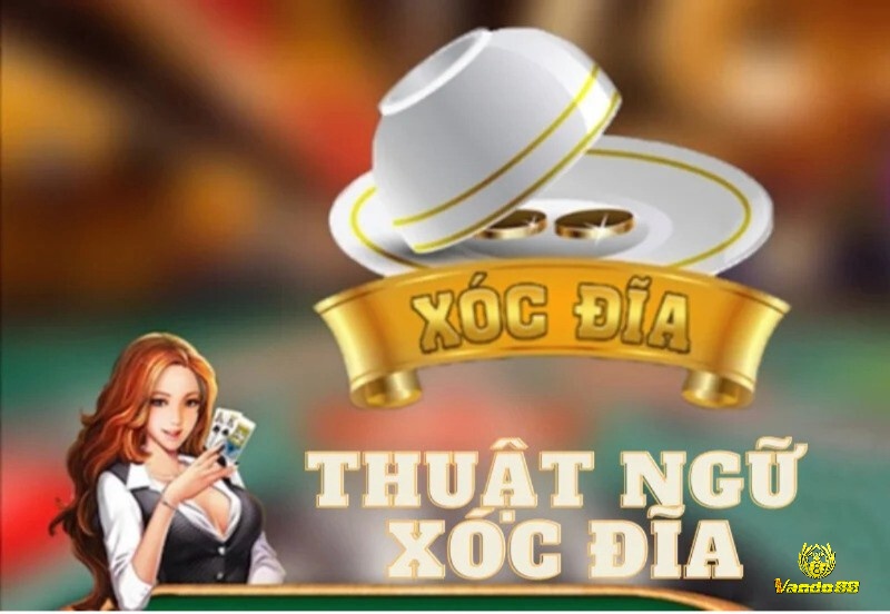 Thuật ngữ xóc đĩa quan trọng