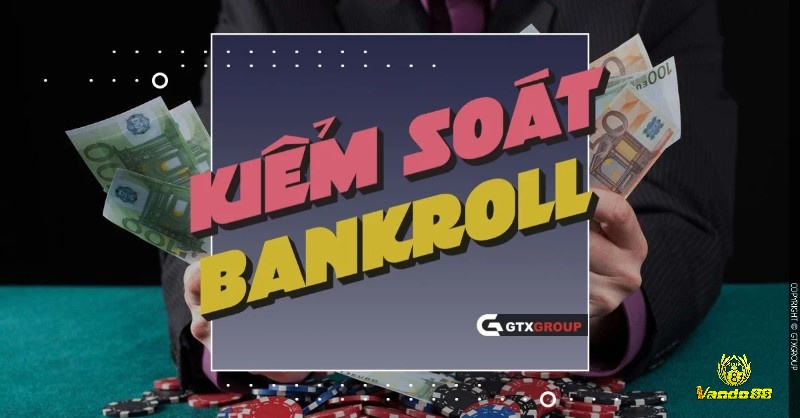 Cùng vando88 khám phá Bankroll Poker là gì nhé!